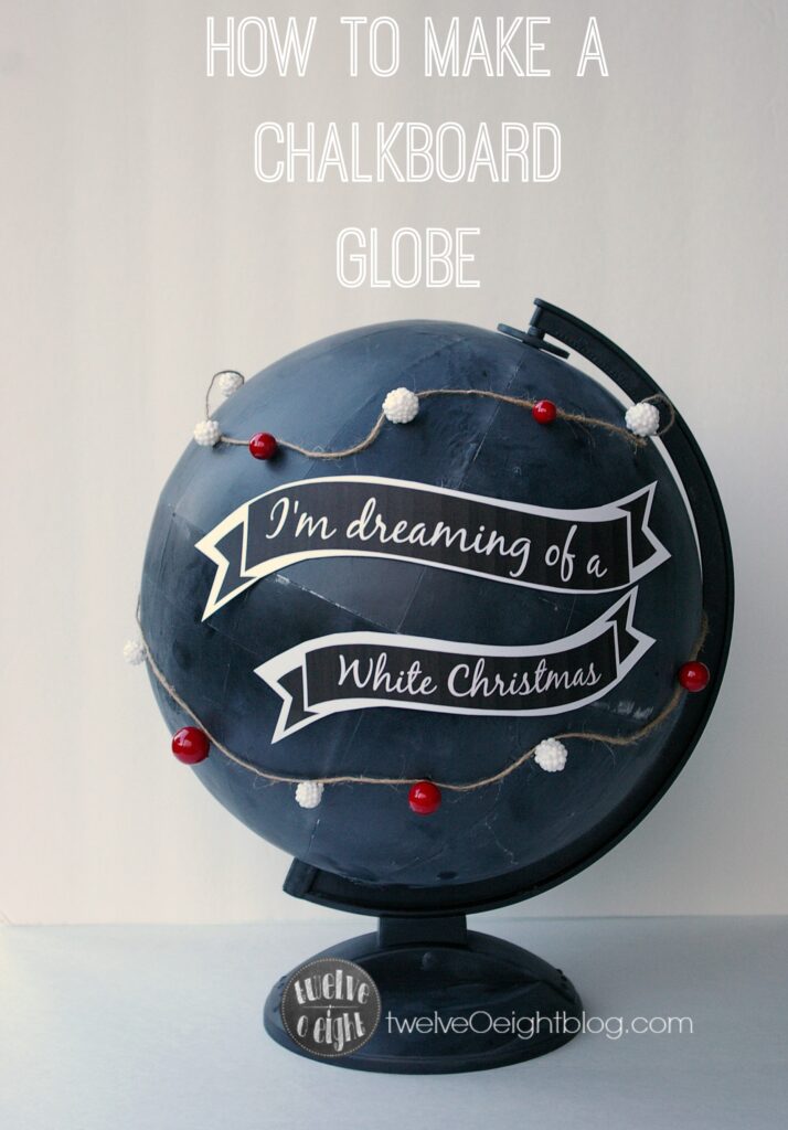How to make a Chalkboard Globe twelveOeightblog.com #chalkboardglobe #potterybarnknockoff #diyglobe #diychalkboard