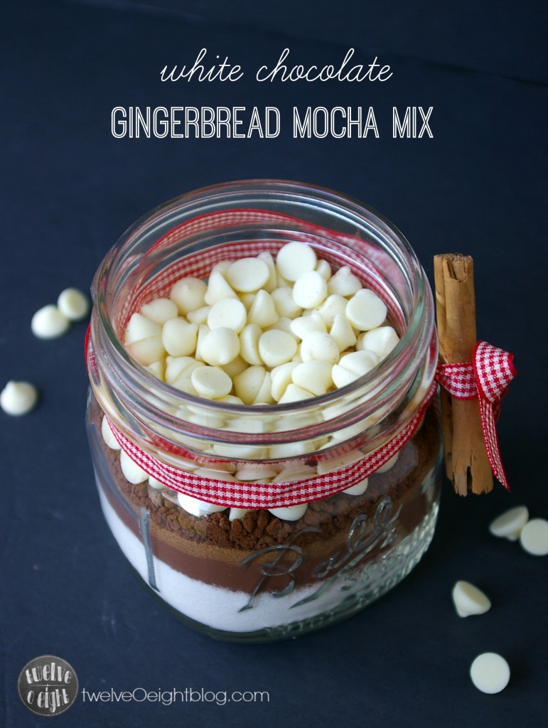 White Chocolate Gingerbread Mocha Mix twelveOeightblog.com #mochamix #gingerbreadlatte #lattemix #whitechocolatemochamix #drinkmix #giftsinajar #drinkmix #twelveOeightblog
