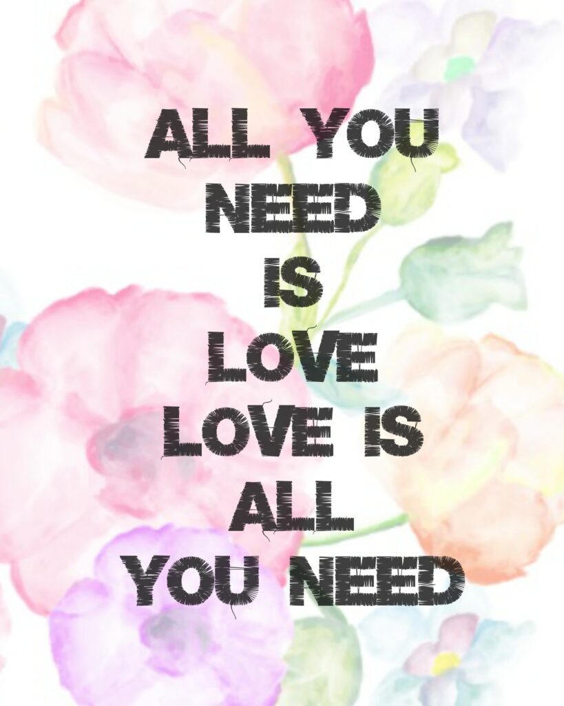 All You Need Is Love Free Printable twelveOeightblog.com #loveprintable #allyouneedislove #freeprintable #valentine #twelveOeightblog